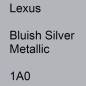 Preview: Lexus, Bluish Silver Metallic, 1A0.